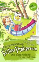 Privatdetektivin Billie Pinkernell - Vierter Fall: Die gefährliche Gummi-Ente