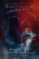   Das Erbe der Macht - Schattenloge 2: In Asche und Blut