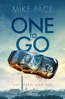  ONE TO GO - Auf Leben und Tod