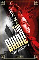   DAS KOMPLOTT (The Shine)