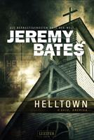 HELLTOWN (Die beängstigendsten Orte der Welt 3)