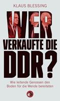   Wer verkaufte die DDR?