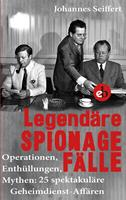   Legendäre Spionagefälle