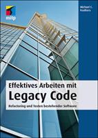   Effektives Arbeiten mit Legacy Code