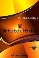   80 Afrikanische Märchen