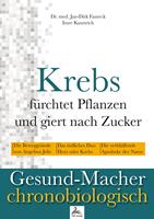   Krebs fürchtet Pflanzen und giert nach Zucker