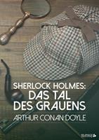   Sherlock Holmes: Das Tal des Grauens