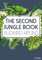   The Second Jungle Book