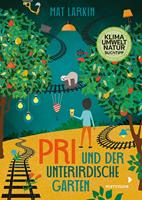   Pri und der unterirdische Garten