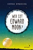   Wer ist Edward Moon? – Ausgezeichnet mit dem Deutschen Jugendliteraturpreis 2020