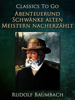   Abenteuer und Schwänke Alten Meistern Nacherzählt