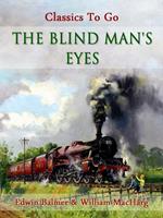   The Blind Man's Eyes