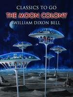   The Moon Colony