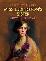   Miss Ludington's Sister