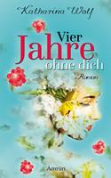   Vier Jahre ohne dich