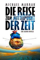   Die Reise zum Mittelpunkt der Zeit