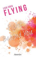 Flying 1: Right behind you