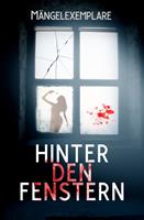   Mängelexemplare 5: Hinter den Fenstern (Anthologie)
