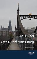  Der Hund muss weg