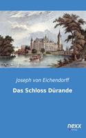   Das Schloss Dürande