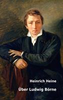  Über Ludwig Börne