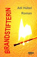   Brandstifterin