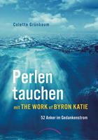Perlen tauchen mit The Work of Byron Katie