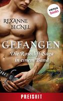 Gefangen - Die Rosecliff-Saga in einem Band
