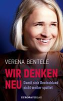   Wir denken neu – Damit sich Deutschland nicht weiter spaltet