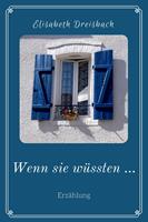   Wenn sie wüssten …