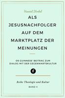 Als Jesusnachfolger auf dem Marktplatz der Meinungen