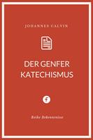   Der Genfer Katechismus