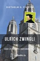   Ulrich Zwingli