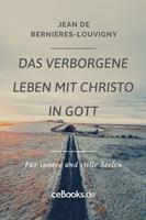   Das verborgene Leben mit Christo in Gott