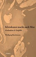   Kleinkunst macht auch Mist