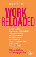   Work Reloaded