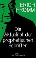 Die Aktualität der prophetischen Schriften