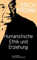   Humanistische Ethik und Erziehung