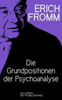 Die Grundpositionen der Psychoanalyse