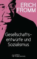 Gesellschaftsentwürfe und Sozialismus