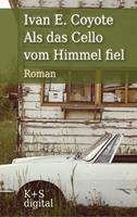   Als das Cello vom Himmel fiel