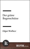   Der grüne Bogenschütze