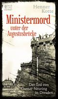   Ministermord unter der Augustbr&uuml;cke