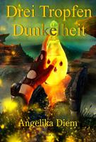   Drei Tropfen Dunkelheit