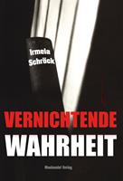   Vernichtende Wahrheit