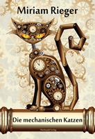   Die mechanischen Katzen