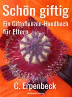  Schön giftig