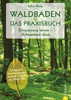   Waldbaden. Das Praxisbuch