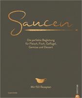   Saucen. Die Kochschule