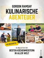   Gordon Ramsay: Kulinarische Abenteuer